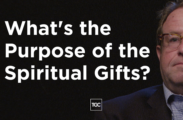 what-is-the-purpose-of-spiritual-gifts